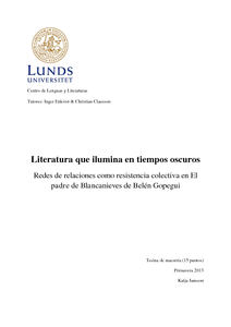 Literatura que ilumina en tiempos oscuros: Redes de relaciones como  resistencia colectiva en El padre de Blancanieves de Belén Gopegui | LUP  Student Papers